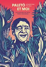 Télécharger le livre :  Paleto et moi, souvenirs de mon père indigène