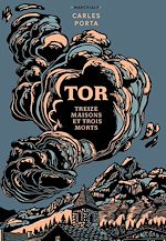 Télécharger le livre :  Tor - Treize maisons et trois morts