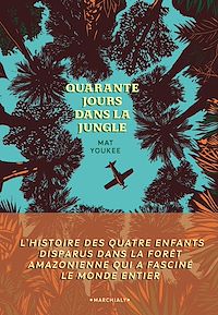 Téléchargez le livre :  Quarante jours dans la jungle
