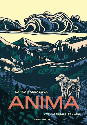 Téléchargez le livre :  Anima, une pastorale sauvage