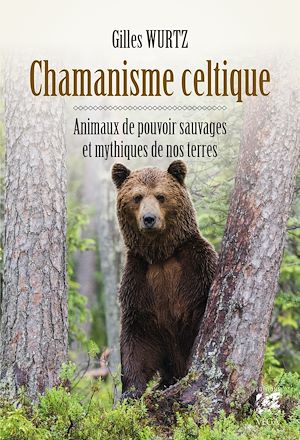 Téléchargez le livre :  Chamanisme celtique - Animaux de pouvoir sauvages et mythiques de nos terres