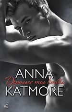 Télécharger le livre :  Dépasser mes limites (Crushed Hearts #2)