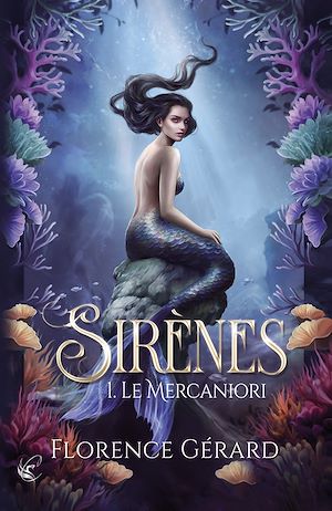 Téléchargez le livre :  Sirènes - T. 1 : Le Mercaniori