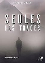 Télécharger le livre :  Seules les Traces