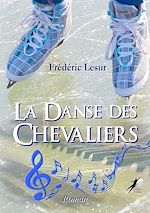 Télécharger le livre :  La Danse des Chevaliers