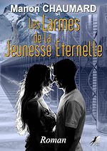 Télécharger le livre :  Les Larmes de la Jeunesse Eternelle