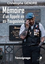 Télécharger le livre :  Mémoire d'un appelé en ex-Yougoslavie