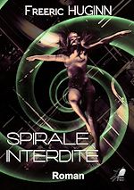 Télécharger le livre :  Spirale Interdite