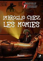 Télécharger le livre :  Imbroglio chez les Momies