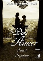 Télécharger le livre :  Le Don d'Aimer - Tome 2