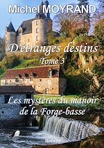 Télécharger le livre :  D'étranges destins - Tome 3