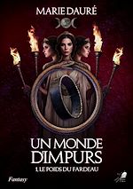 Télécharger le livre :  Un Monde d'Impurs - Tome 1