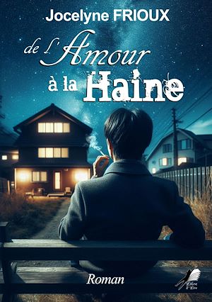 Téléchargez le livre :  De l'Amour à la Haine