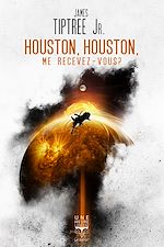 Download this eBook Houston, Houston, me recevez-vous ?