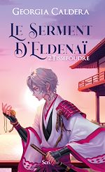 Télécharger le livre :  Le serment d'Eldenaï - Tome 2 Tissefoudre
