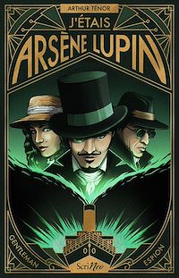 Téléchargez le livre :  J'étais Arsène Lupin - Gentleman Espion