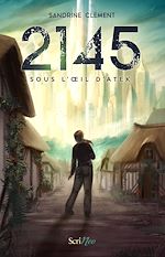 Télécharger le livre :  2145 - Sous l'oeil d'Atek
