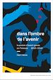 Télécharger le livre :  Dans l'ombre de l'avenir