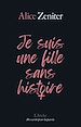 Télécharger le livre :  Je suis une fille sans histoire