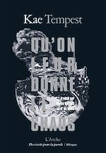 Télécharger le livre :  Qu'on leur donne le chaos / Let Them Eat Chaos