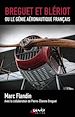 Télécharger le livre :  Bréguet et Blériot ou le génie aéronautique français