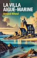 Télécharger le livre :  La villa Aigue-marine