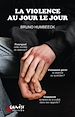 Télécharger le livre :  La violence au jour le jour