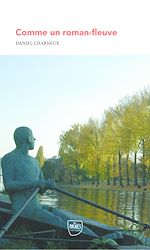 Télécharger le livre :  Comme un roman-fleuve