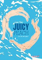 Télécharger le livre :  Juicy Peach - La vie est gay !