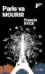 Télécharger le livre :  Paris va mourir