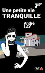 Télécharger le livre :  Une petite vie tranquille