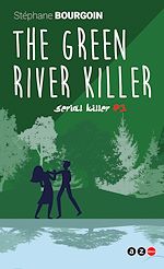 Télécharger le livre :  The Green River Killer