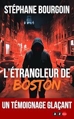 Télécharger le livre :  Les Confessions de l'étrangleur de Boston