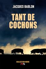 Télécharger le livre :  Tant de cochons