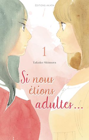 Téléchargez le livre :  Si nous étions adultes... - Tome 1