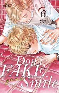 Télécharger le livre :  Don't fake your smile - tome 6