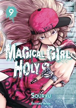 Télécharger le livre :  Magical Girl Holy Shit - Tome 9 (VF)