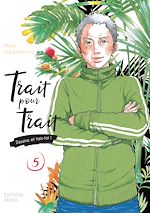 Télécharger le livre :  Trait pour trait - Tome 5