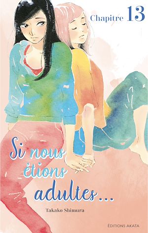 Téléchargez le livre :  Si nous étions adultes... - chapitre 13