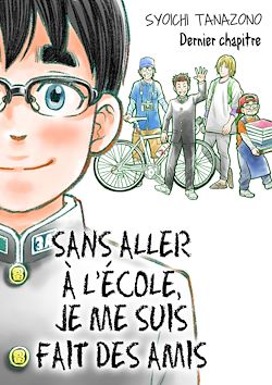 Télécharger le livre :  Sans aller à l'école, je me suis fait des amis - Chapitre 10