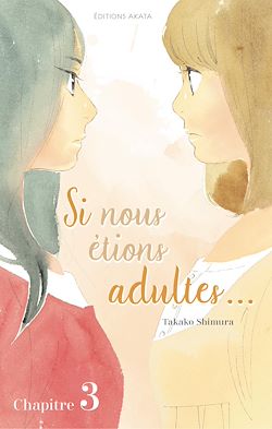 Télécharger le livre :  Si nous étions adultes... - chapitre 3