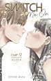 Télécharger le livre :  Switch Me On - Chapitre 12 (VF)