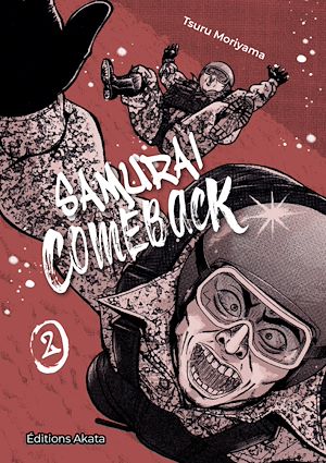 Téléchargez le livre :  Samurai Comeback - tome 2