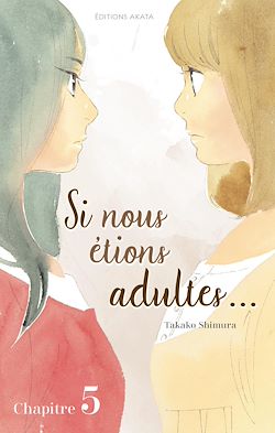 Télécharger le livre :  Si nous étions adultes... - chapitre 5