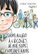 Télécharger le livre :  Sans aller à l'école, je me suis fait des amis - Chapitre 5