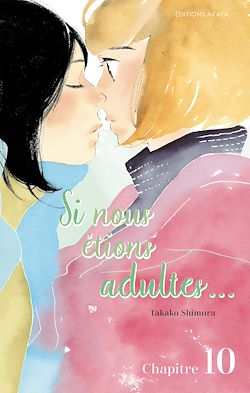 Télécharger le livre :  Si nous étions adultes... - chapitre 10