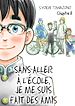 Télécharger le livre :  Sans aller à l'école, je me suis fait des amis - Chapitre 8
