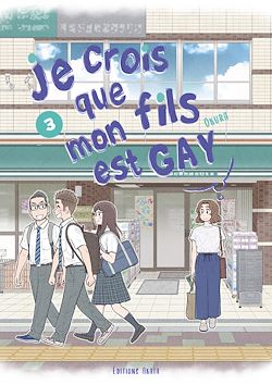Télécharger le livre :  Je crois que mon fils est gay - Tome 3