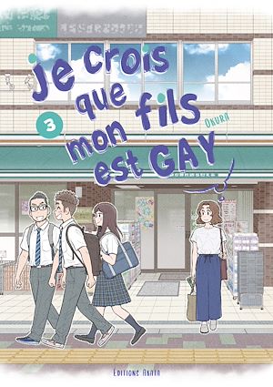Téléchargez le livre :  Je crois que mon fils est gay - Tome 3