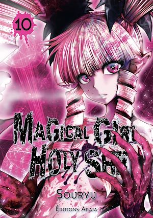Téléchargez le livre :  Magical Girl Holy Shit - Tome 10 (VF)